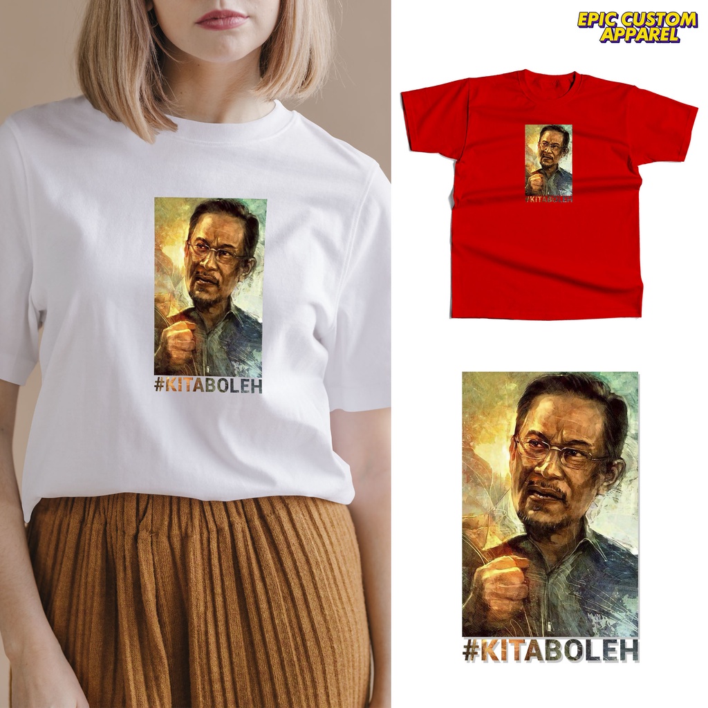 DSAI Datuk Seri Anwar Ibrahim Kita Boleh Graphic Tee 100% Cotton Unisex T-Shirt