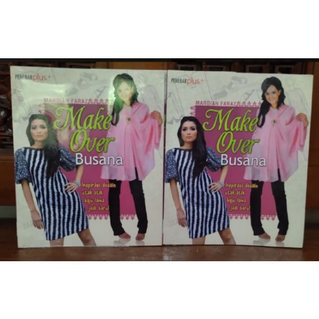Make Over Fashion Book - OLD DESIGN INSPIRATION SO NEW, beautiful clothes