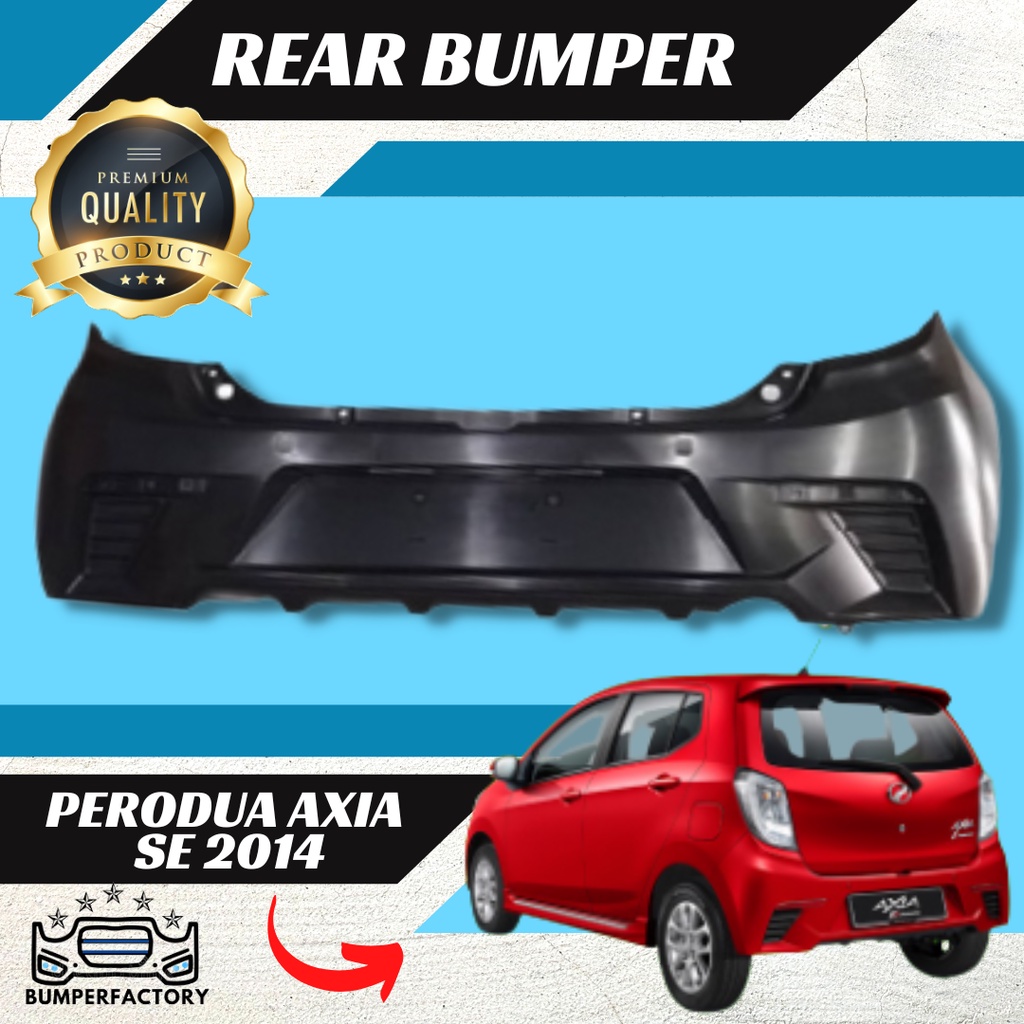 PERODUA AXIA 2014 SE REAR BUMPER BELAKANG FASTLINK Shopee Malaysia