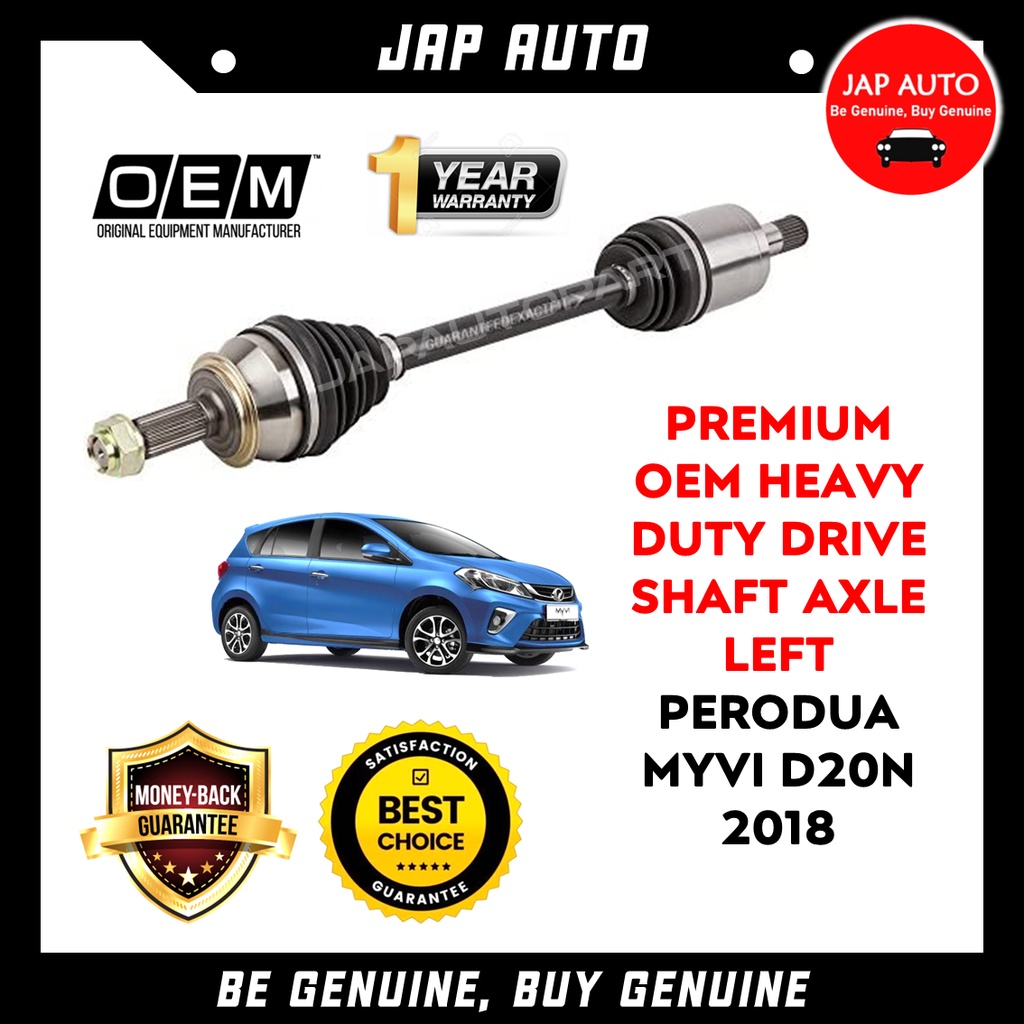 Perodua Myvi D20N 2018 Now Premium OEM Heavy Duty Left Drive Shaft Aci Pemacu Kiri 1 Batang