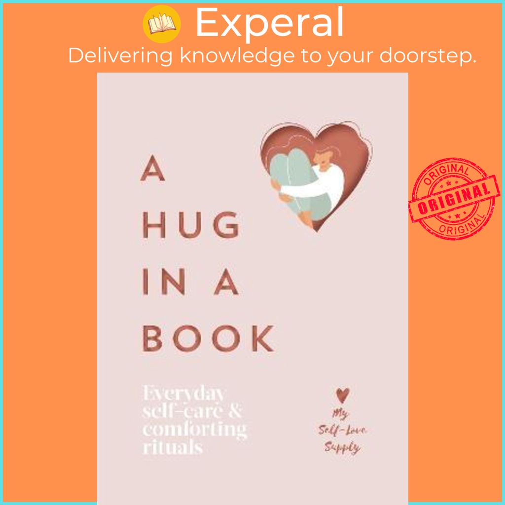 [English] - A Hug in a Book : Everyday Self-Care and Comforting Rituals by My Self-Love Supply (UK edition, hardcover)