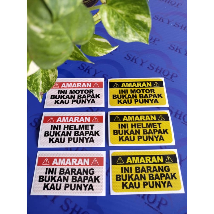 Sticker Amaran Ini Barang Bukan Bapak Kau Punya*7094