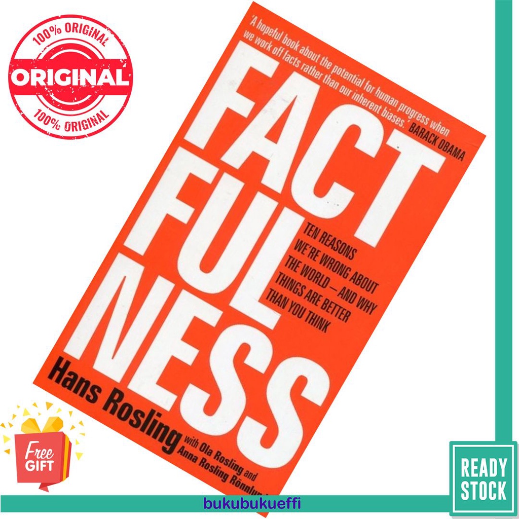 Factfulness Ten Reasons We Re Wrong About The World And Why Things