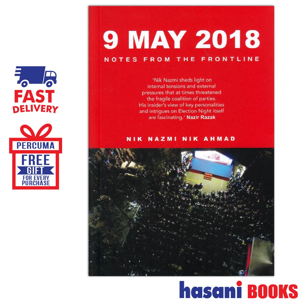 HASANI SIRD 9 MAY 2018 NOTES FROM THE FRONTLINE NIK NAZMI NIK AHMAD 9789672165460