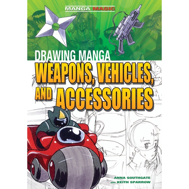 Art // Drawing Manga Weapons, Vehicles, and Accessories