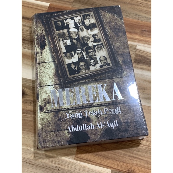 [Ready Stock] Mereka yang Telah Pergi oleh Abdullah Al-‘Aqil [I’tishom]
