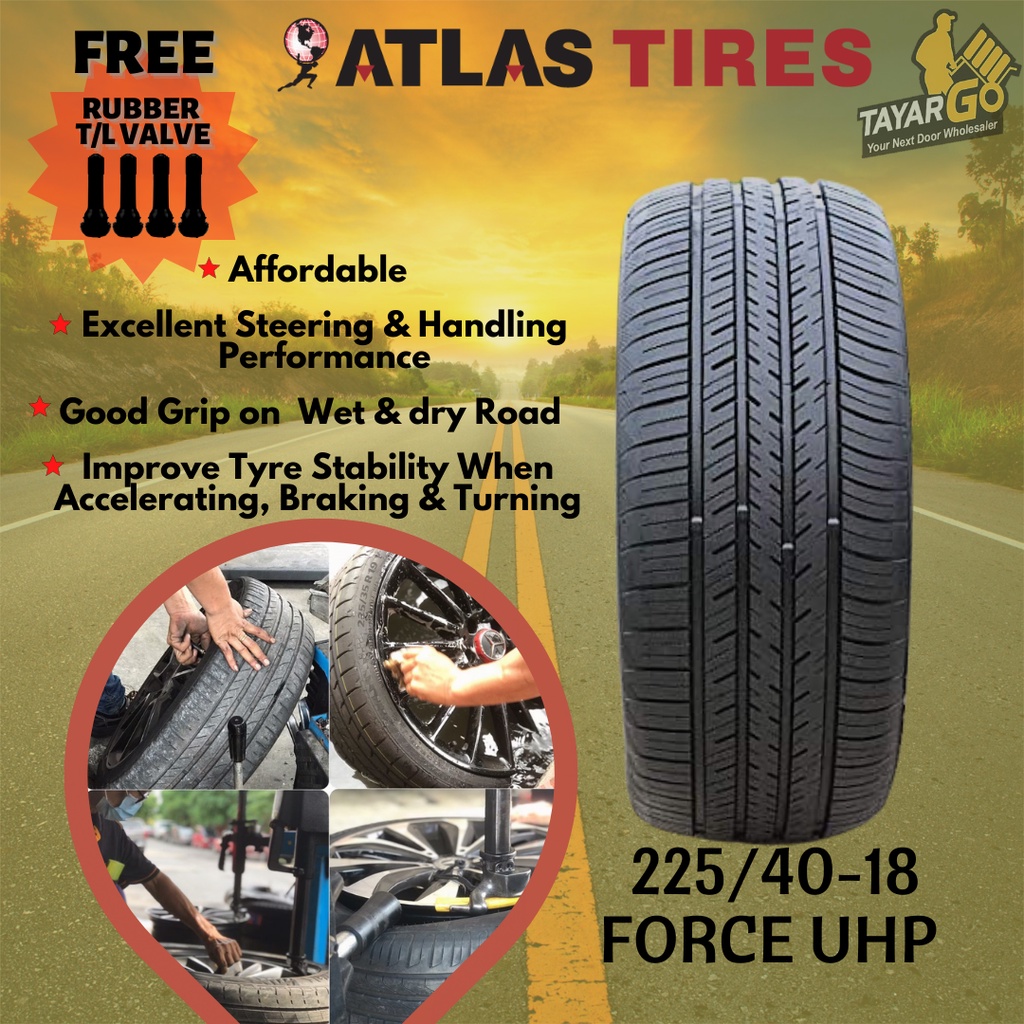 TAYARGO 245 40 18 Force UHP Atlas Tyre New Car Tyre Tires Tayar Murah Baru Rim 18 inch