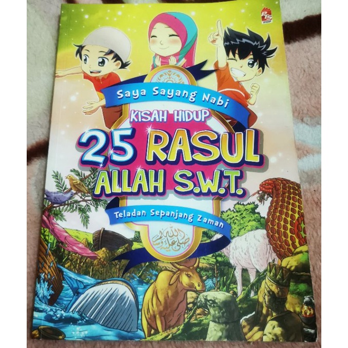 L011 Buku Saya Sayang Nabi:Kisah Hidup 25 RasulAllah / Teladan ...