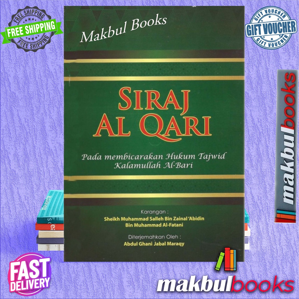 SIRAJUL AL QARI PADA MEMBICARAKAN HUKUM TAJWID KALAMULLAH AL-BARI