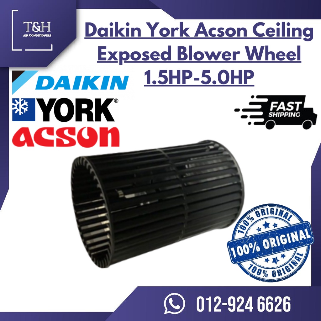 Daikin York Acson Ceiling Exposed Blower Wheel for 1.5HP to 5.0HP YCE