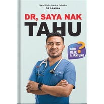 Dr, Saya Nak Tahu! Edisi Otak & Jantung By Dr Samhan