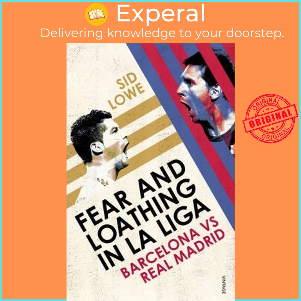 [English] - Fear and Loathing in La Liga : Barcelona vs Real Madrid by Sid Lowe (UK edition, paperback)