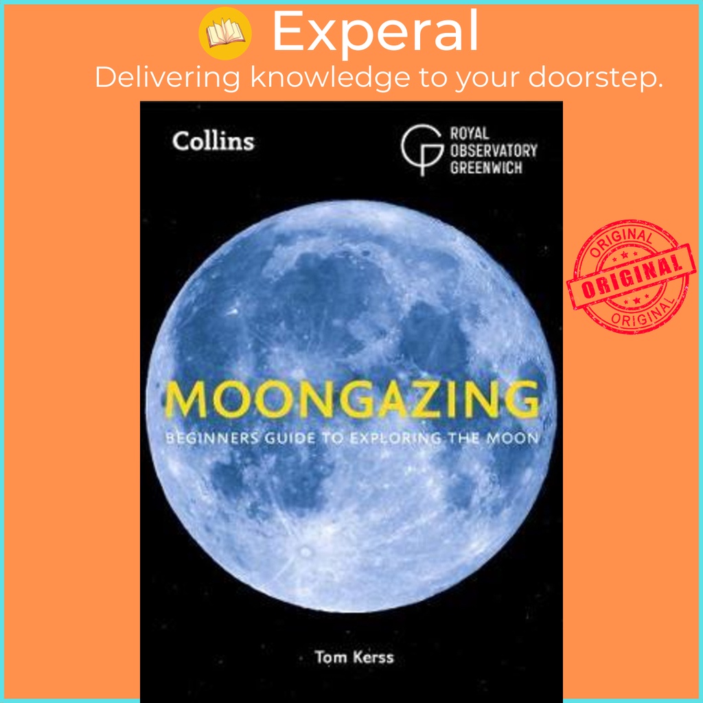 [English] - Moongazing : Beginner'S Guide to Exploring the Moon by Royal Observatory Greenwich (UK edition, paperback)