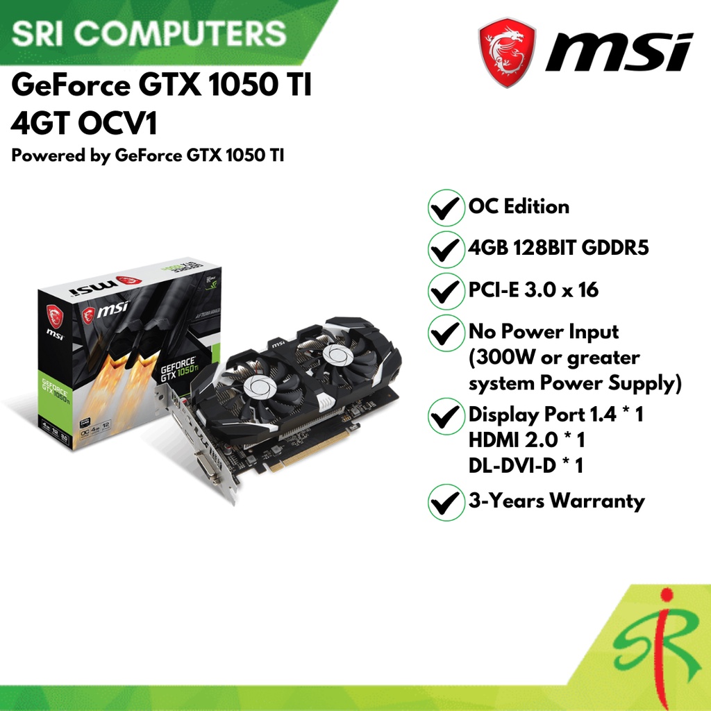 [3-YEARS WARRANTY] MSI GeForce GTX 1050 TI 4GT OCV1 (912-V809-2493 ...