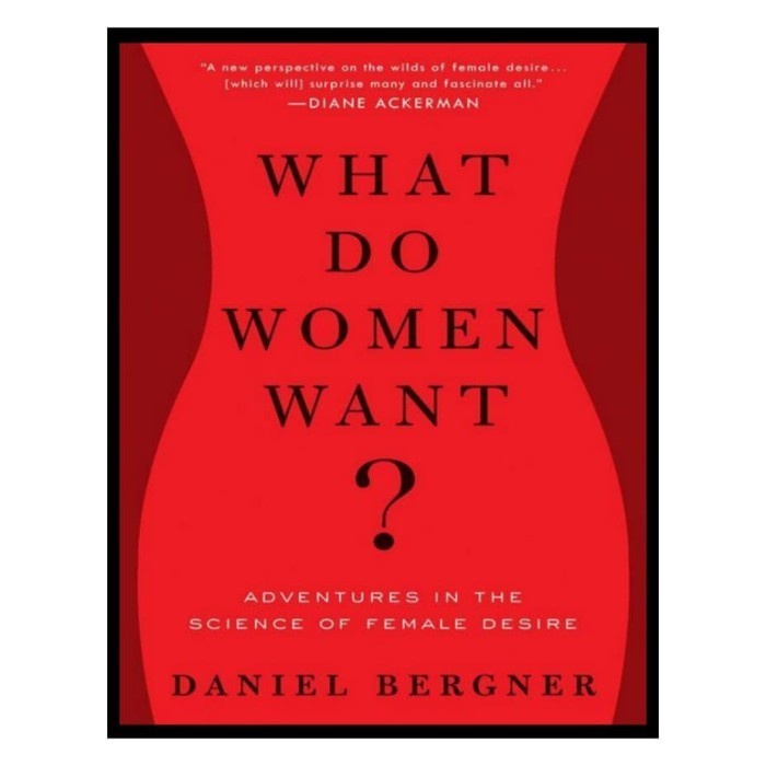 What do women want Book by daniel bergner-DJ