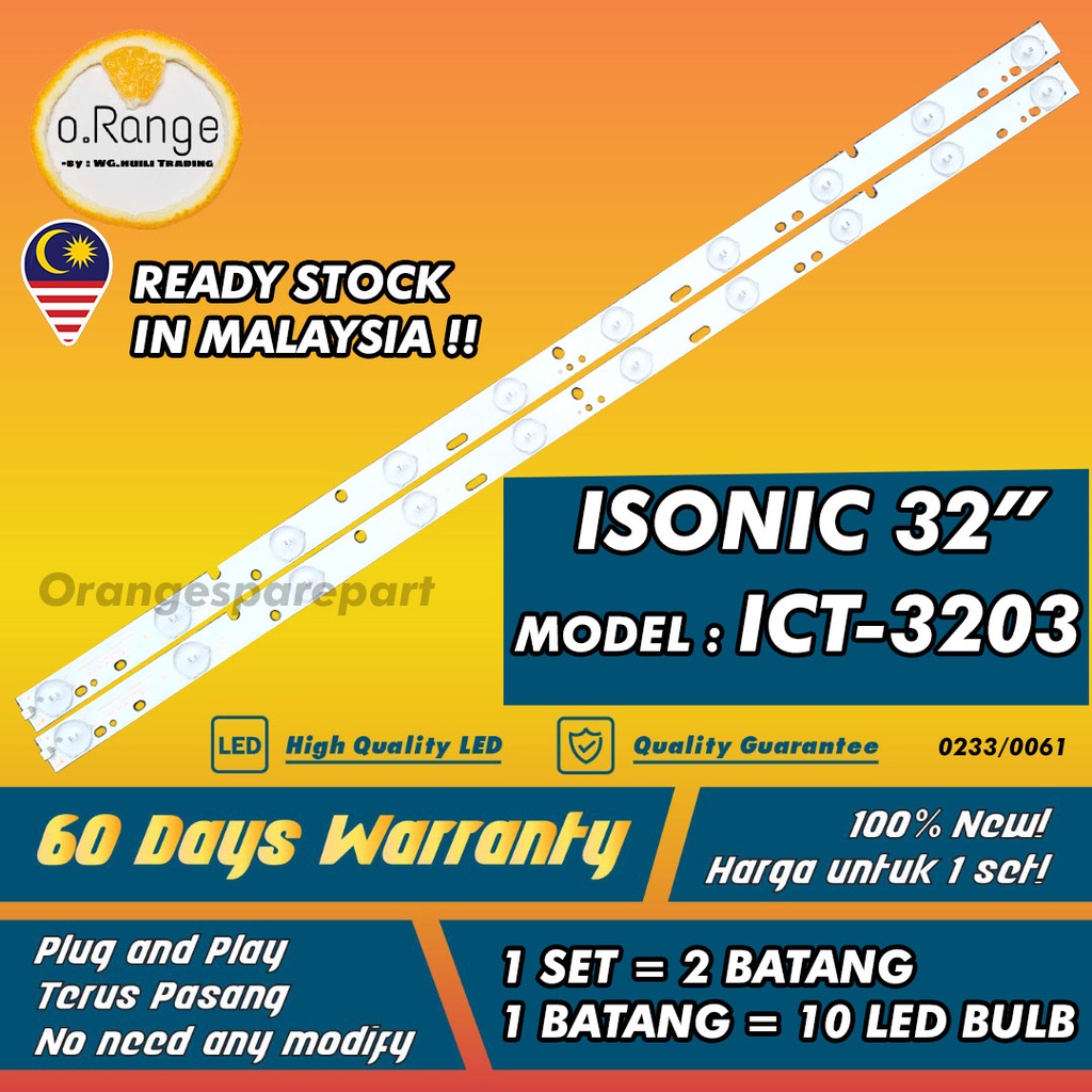 ICT-3203 ISONIC 32" LED TV BACKLIGHT(LAMPU TV) ISONIC 32 INCH LED TV ICT3203
