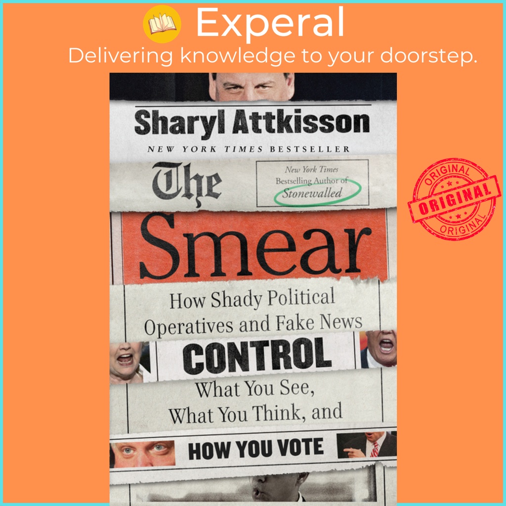 [English] - The Smear - How Shady Political Operatives and Fake News Control by Sharyl Attkisson (US edition, paperback)