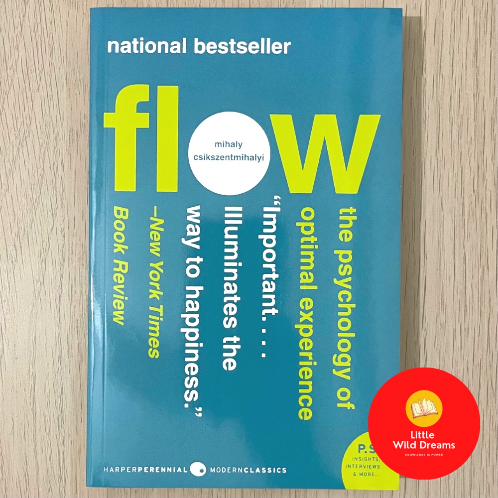 Flow: The Psychology of Optimal Experience By Mihaly Csikszentmihalyi