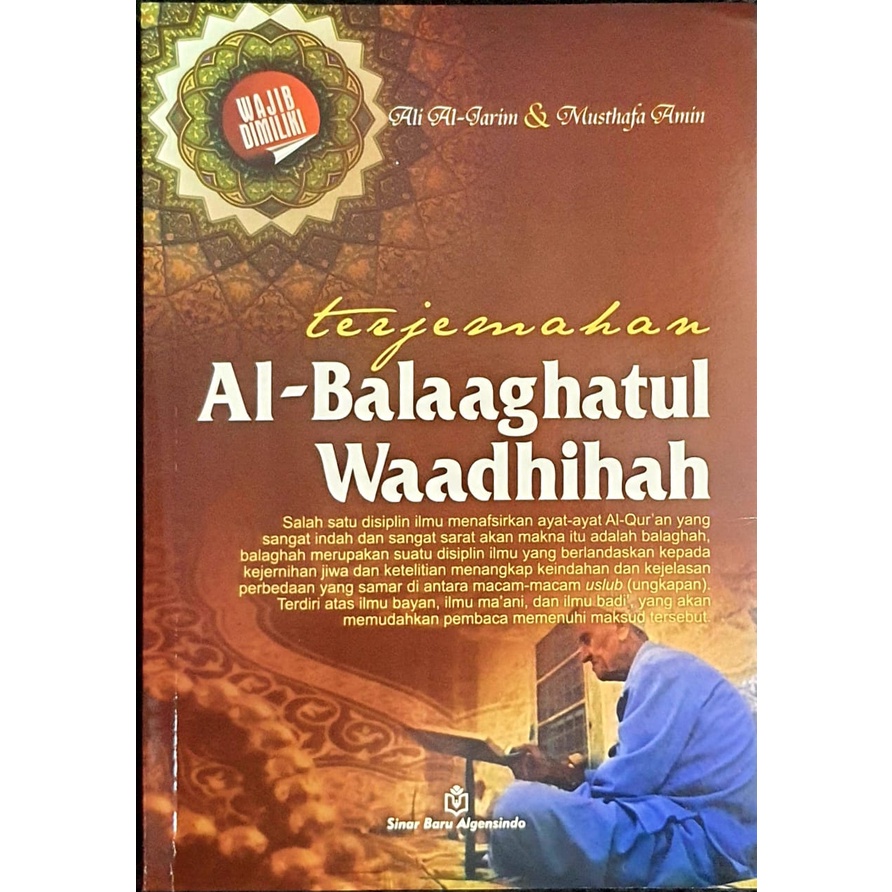 AL BALAGHATUL BALAGHAH AL WADIHAH WADHIHAH TERJEMAHAN (SINAR BARU - AA ...