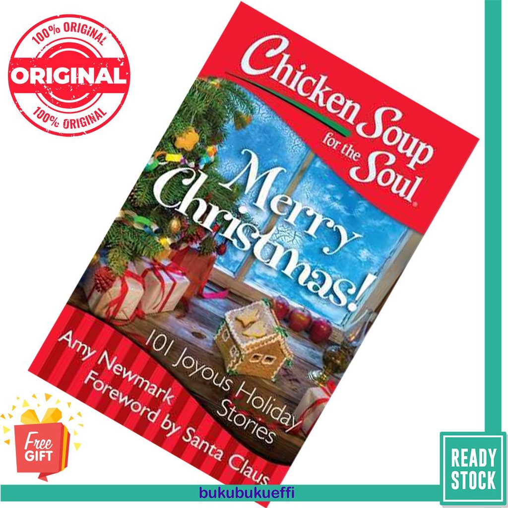 Chicken Soup for the Soul: Merry Christmas!: 101 Joyous Holiday Stories by Amy Newmark [SPOTS]