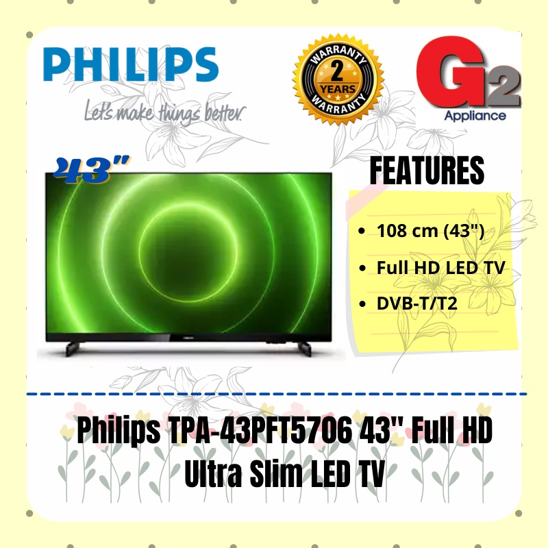 PHILIPS TPA43PFT5706 43" Full HD Ultra Slim LED TV PHILIPS MALAYSIA WARRANTY Shopee Malaysia