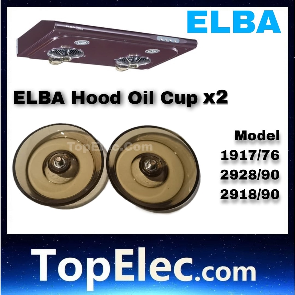 100% ORIGINAL ELBA Round OIL CUP 1917/76MC 1917/76 ESH-J7695 ESH-J9095 HOOD FAN PLASTIC COOKER CAWAN MINYAK TOPELEC