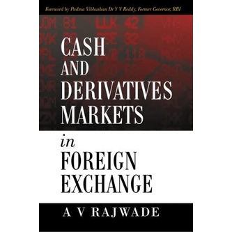 Cash and Derivatives Markets in Foreign Exchange (2010)