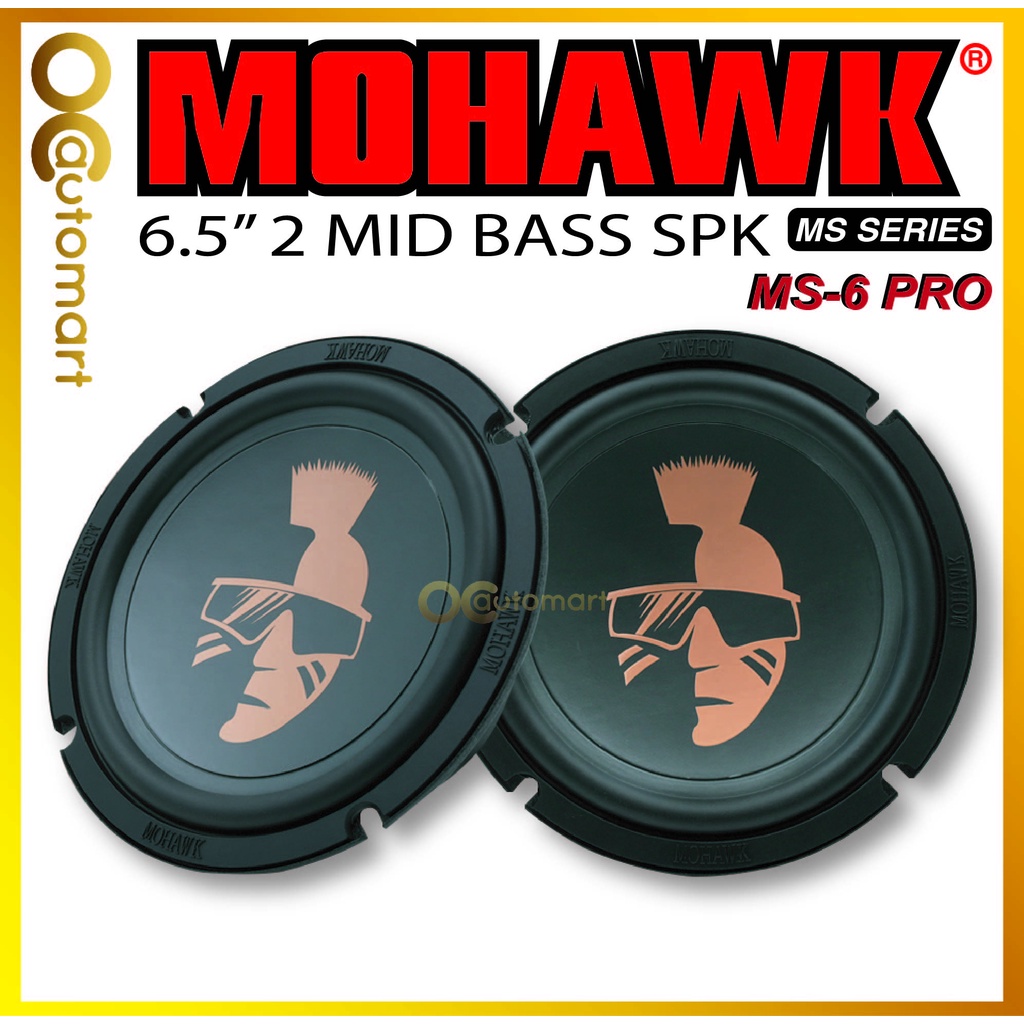 Mohawk MS Series 6.5" Inch Car Speaker Mid Bass PRO Spk Kereta Spiker