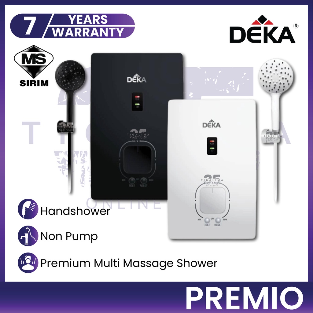 DEKA PREMIO Water Heater Non Pump Black / White Without Pump Shower DEKA Water Heater Shower Heater Pemanas Air Mandi