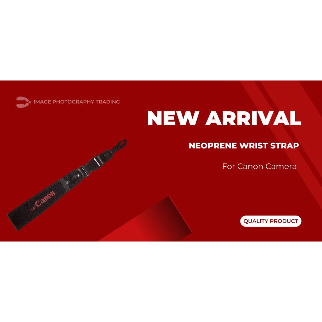 Neoprene Wrist Strap for Canon Cameras (Ready Stock In Malaysia