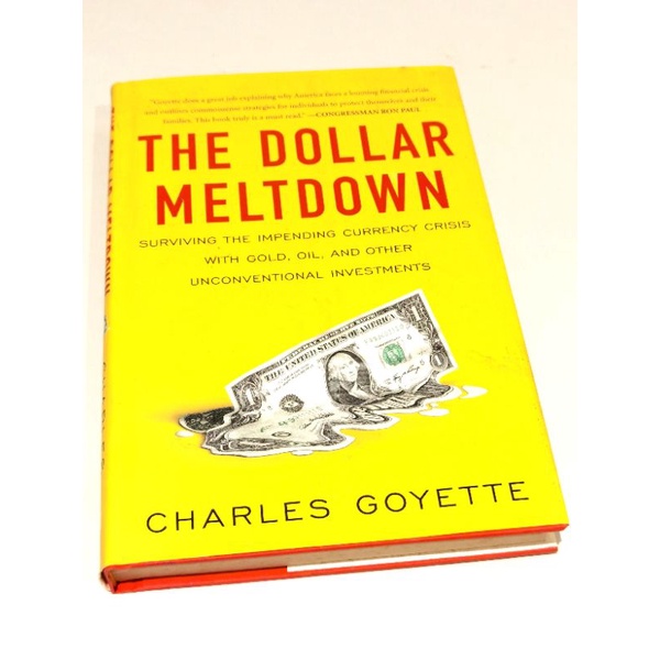 The Dollar Meltdown Hardcover Book By Charles Goyette