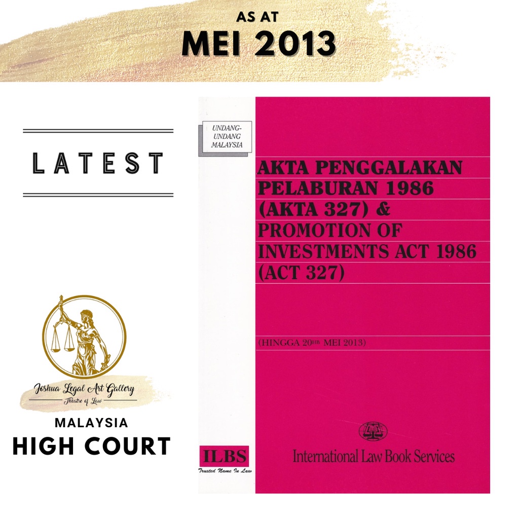 Promotion of Investments Act 1986 (Act 327) (As at 20th May 2013)