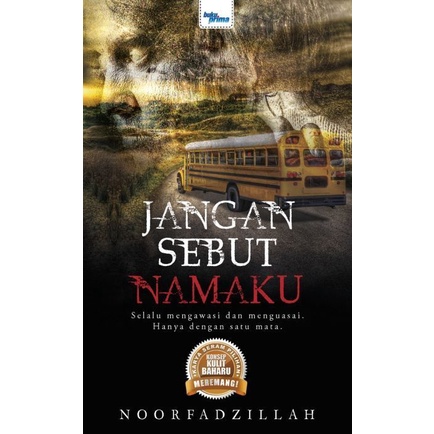 [ NOVEL ] JANGAN SEBUT NAMAKU (ISBN: 9789670184708) - BukuPrima