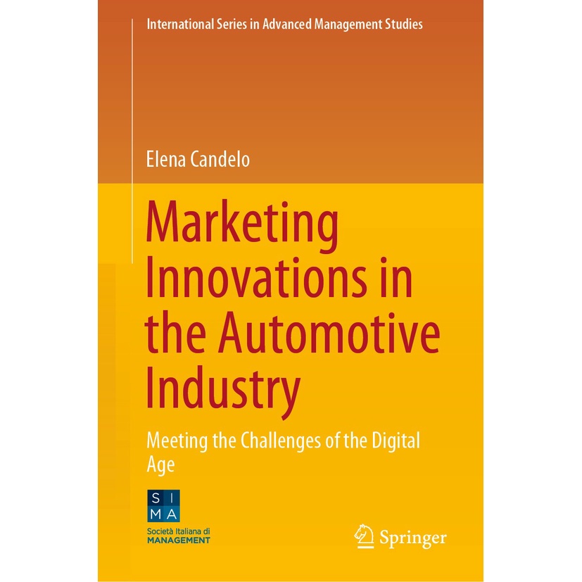 Marketing Innovations in the Automotive Industry: Meeting the Challenges of the Digital Age [1st ed.]