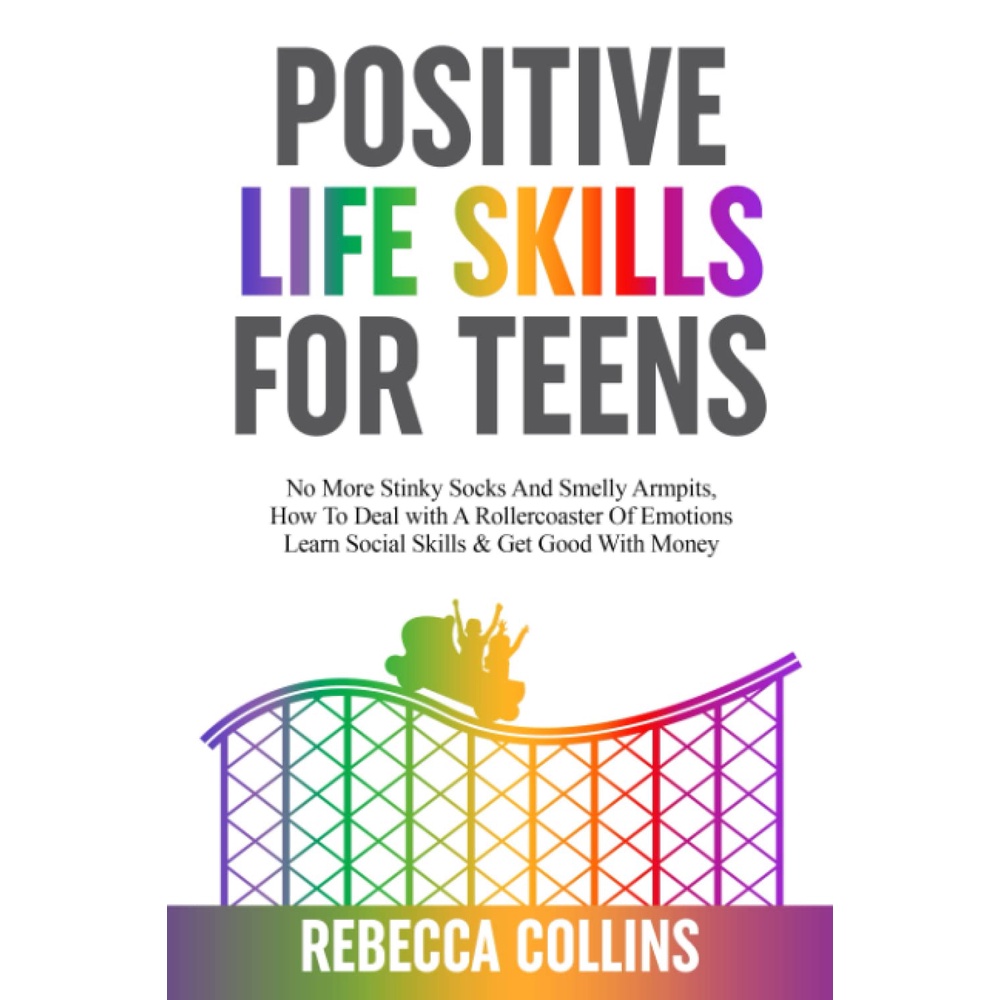 Positive Life Skills For Teens Book No More Stinky Socks And Smelly ...