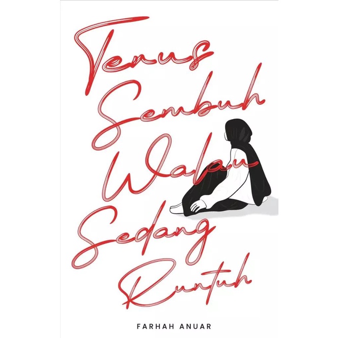[SB] Terus Sembuh Walau Sedang Runtuh (Farhah Anuar) [Tentang Kita]