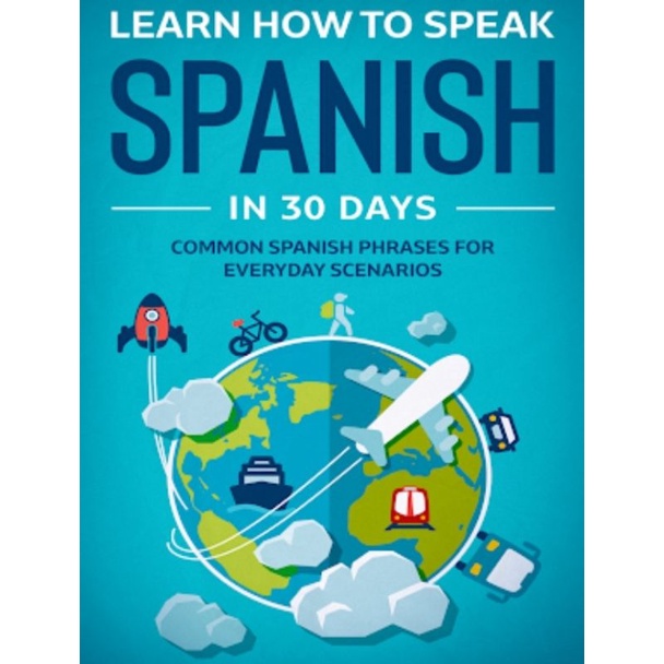 Learn How to Speak Spanish in 30 Days