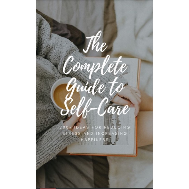 The Complete Guide To Self Care - Digital Book