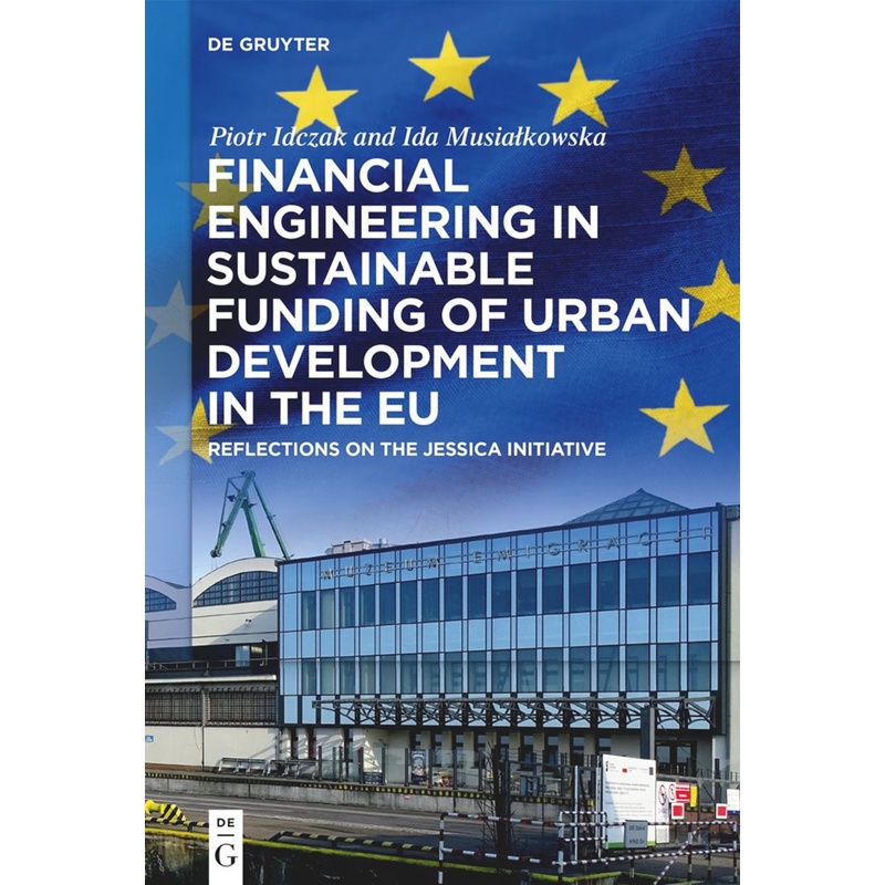 Financial Engineering in Sustainable Funding of Urban Development in the EU