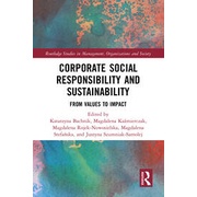 Corporate Social Responsibility and Sustainability: From Values to Impact