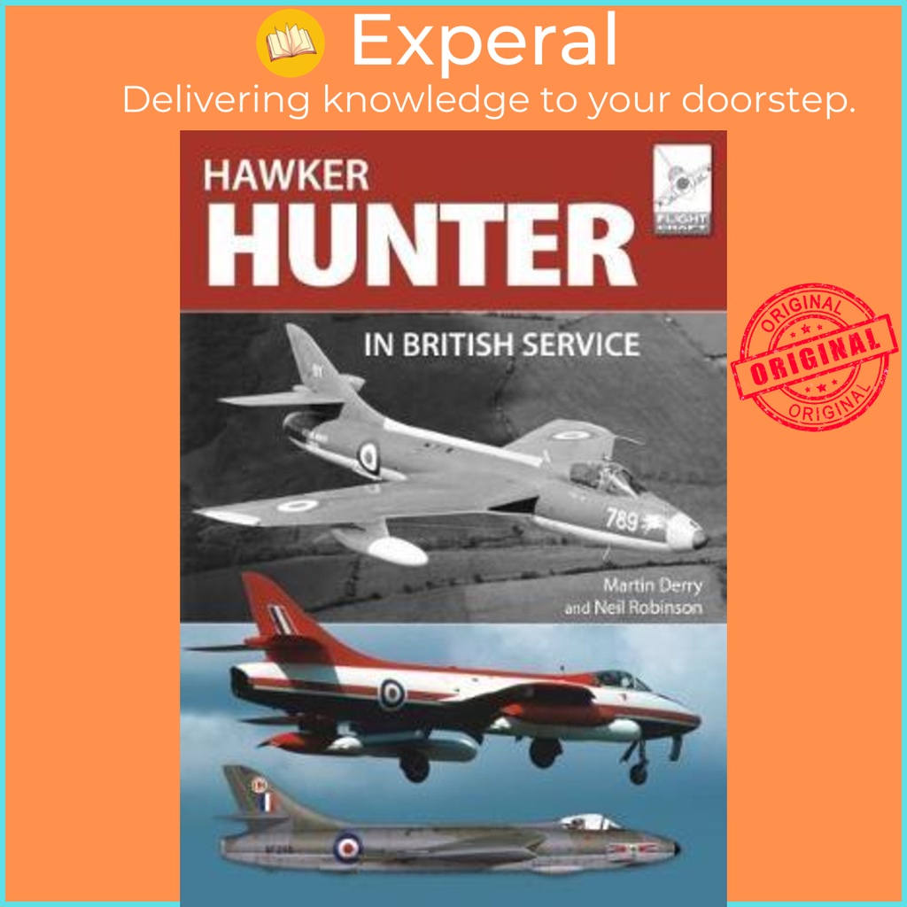 [English - 100% Original] - Flight Craft 16: The Hawker Hunter in British Servic by Martin Derry (UK edition, paperback)