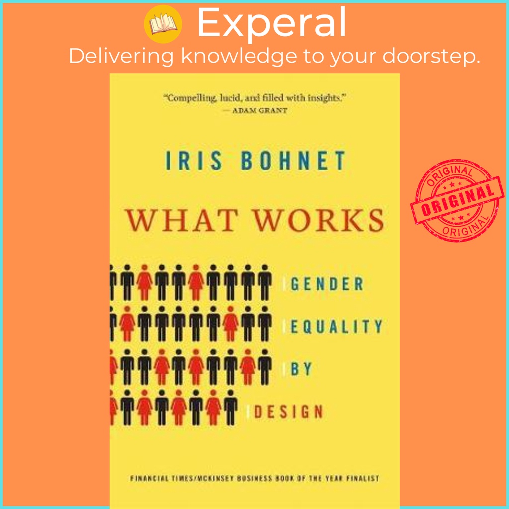 [English - 100% Original] - What Works : Gender Equality by Design by Iris Bohnet (US edition, paperback)