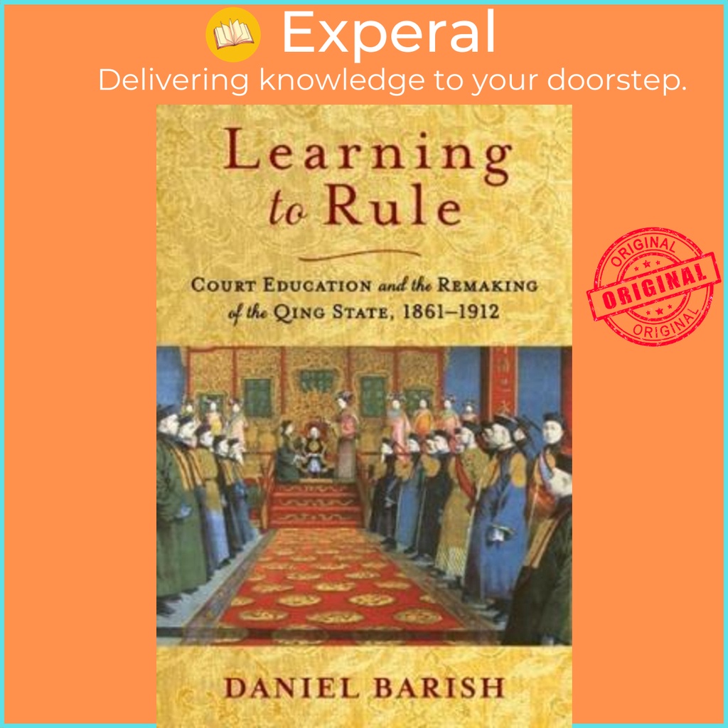 [English - 100% Original] - Learning to Rule : Court Education and the Remaking by Daniel Barish (US edition, paperback)