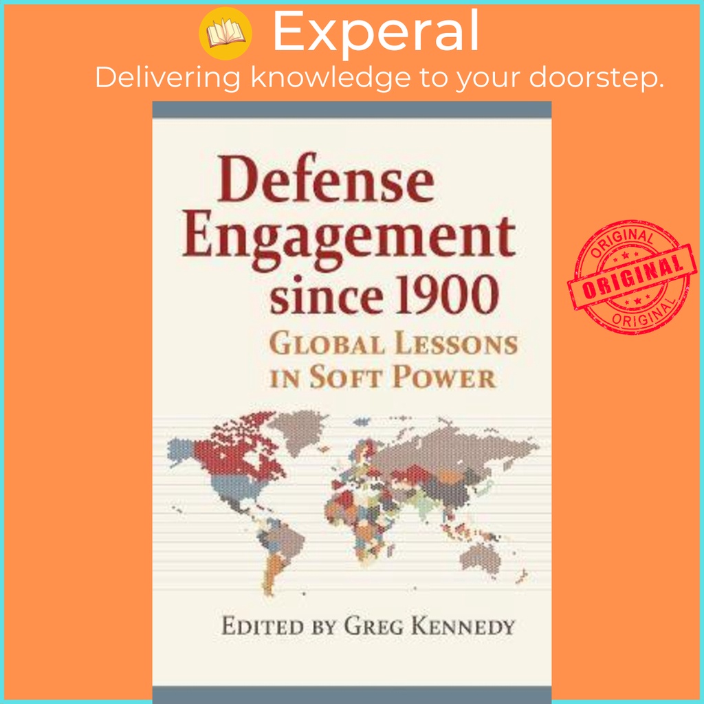 [English - 100% Original] - Defense Engagement Since 1900 : Global Lessons in So by Greg Kennedy (US edition, paperback)