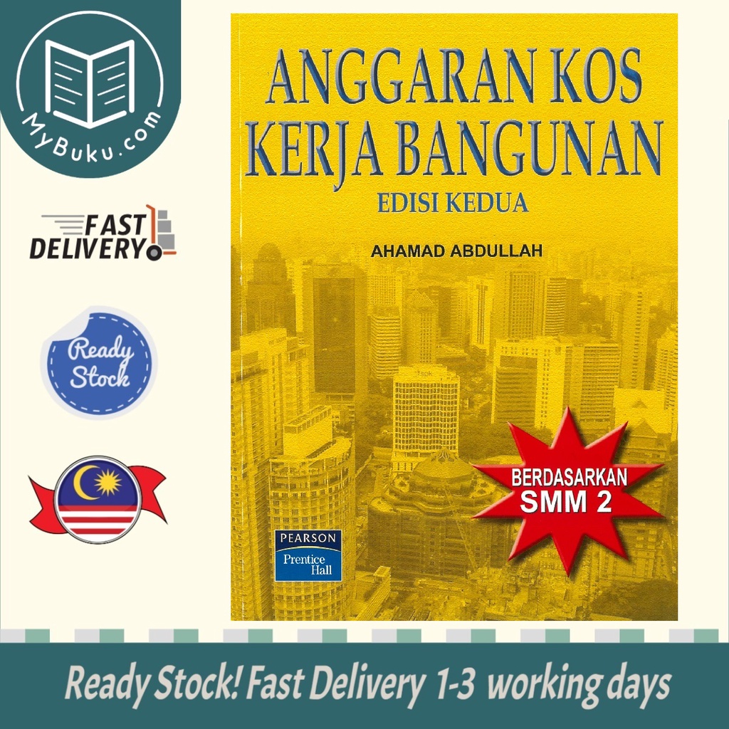 [ MyBuku.com ] Anggaran Kos Kerja Bangunan (Edisi Kedua) - AHAMAD ABDULLAH - 9789833205783 - Pearson Education