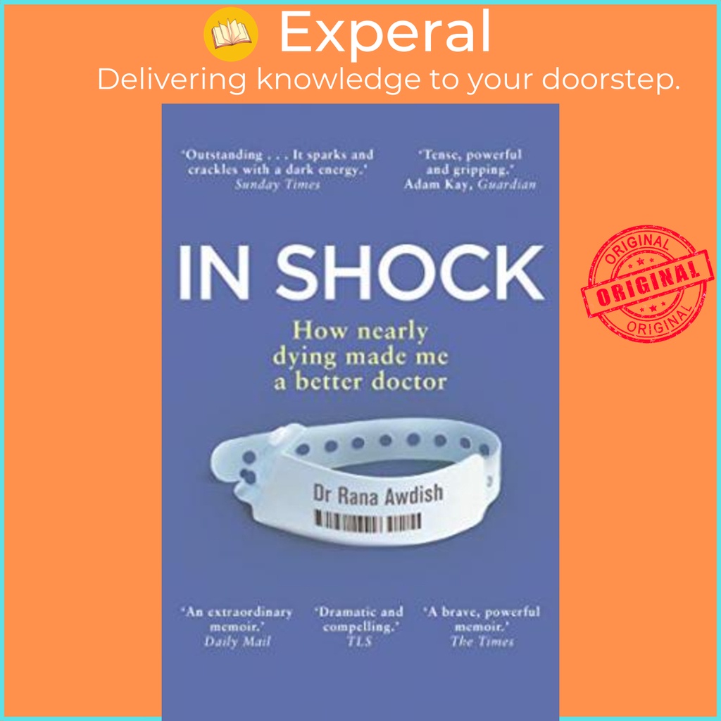 [English - 100% Original] - In Shock : How nearly dying made me a better docto by Dr Rana Awdish (UK edition, paperback)