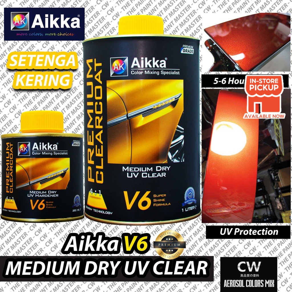 [ Aikka V6 ] Medium Dry 2K Clear 4:1 Set Clear Setenga Kering Tahan Panas UV Protection 光油 防晒 耐热 中干, READY STOCK