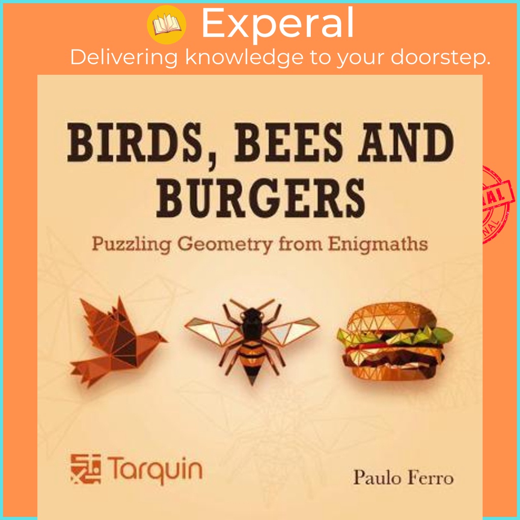 [English - 100% Original] - Birds, Bees and Burgers : Puzzling Geometry from Enig by Paulo Ferro (UK edition, paperback)