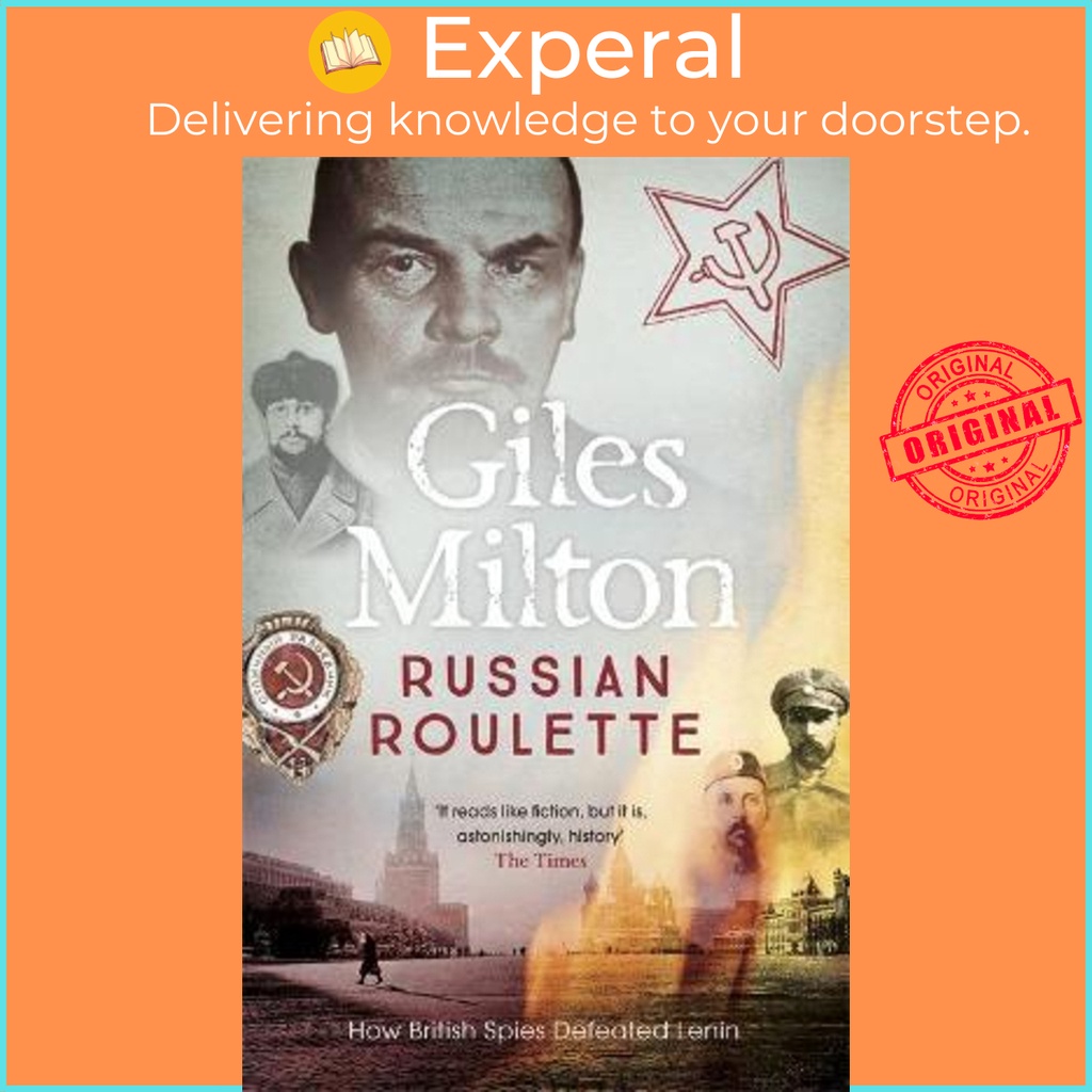 [English - 100% Original] - Russian Roulette : How British Spies Defeated Lenin by Giles Milton (UK edition, paperback)