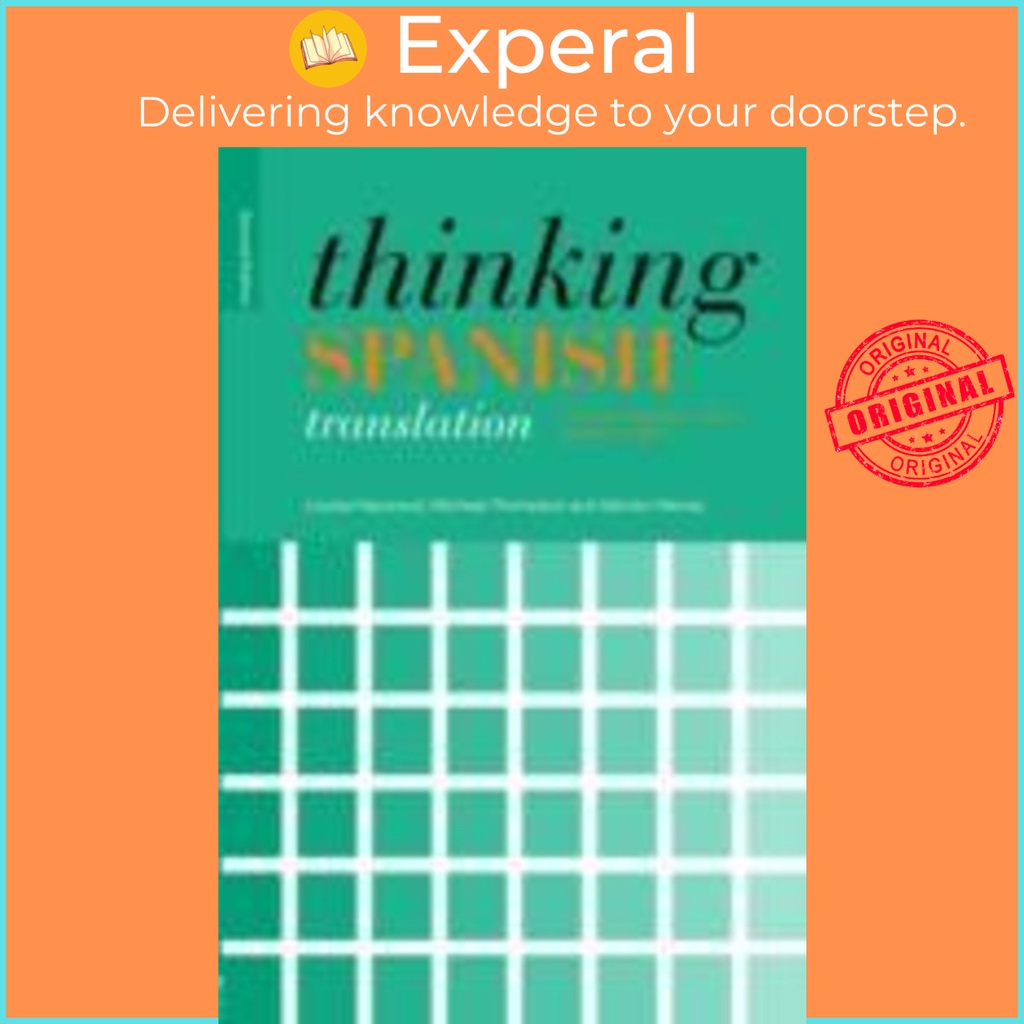 [English - 100% Original] - Thinking Spanish Translation : A Course in Transla by Louise Haywood (UK edition, paperback)